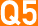 Q5